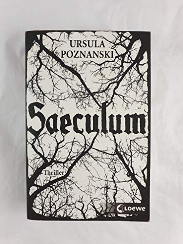 Saeculum: Thriller. Ausgezeichnet mit dem Jugendbuchpreis der Jury der Jungen Leser (Wien) 2012 Saeculum: Thriller. Ausgezeichnet mit dem Jugendbuchpreis der Jury der Jungen Leser (Wien) 2012