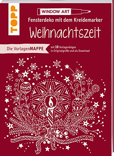Vorlagenmappe Fensterdeko mit dem Kreidemarker - Weihnachtszeit: 10 Vorlagebögen mit Motiven in Originalgröße plus sämtliche Motive als Download Vorlagenmappe Fensterdeko mit dem Kreidemarker - Weihnachtszeit: 10 Vorlagebögen mit Motiven in Originalgröße plus sämtliche Motive als Download