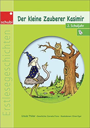 Der kleine Zauberer Kasimir: Erstlesegeschichten Der kleine Zauberer Kasimir: Erstlesegeschichten
