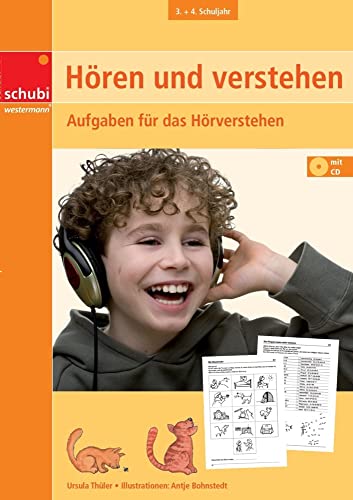 Hören und verstehen: 3. / 4. Schuljahr Aufgaben für das Hörverstehen: Aufgaben für das Hörverstehen mit CD (Hören und Verstehen: Zuhören - verstehen - umsetzen) von SCHUBI