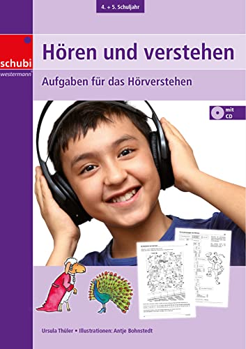 Hören und verstehen: 4. / 5. Schuljahr Aufgaben für das Hörverstehen: Aufgaben für das Hörverstehen mit Audio-CD (Hören und Verstehen: Zuhören - verstehen - umsetzen) Hören und verstehen: 4. / 5. Schuljahr Aufgaben für das Hörverstehen: Aufgaben für das Hörverstehen mit Audio-CD (Hören und Verstehen: Zuhören - verstehen - umsetzen)