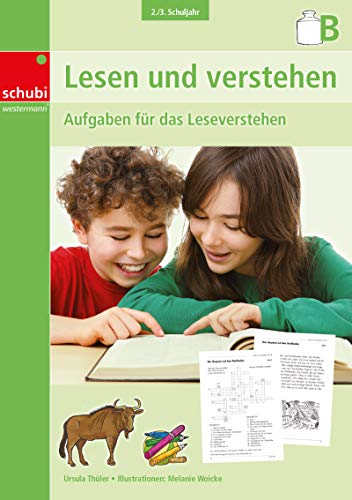 Lesen und verstehen: 2. / 3. Schuljahr B (Lesen und verstehen: Ausgabe 2010) von Schubi