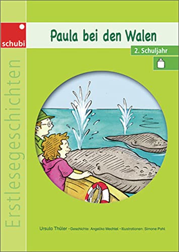 Paula bei den Walen: Erstlesegeschichten