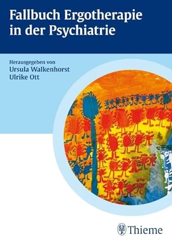 Fallbuch Ergotherapie in der Psychiatrie von Georg Thieme Verlag