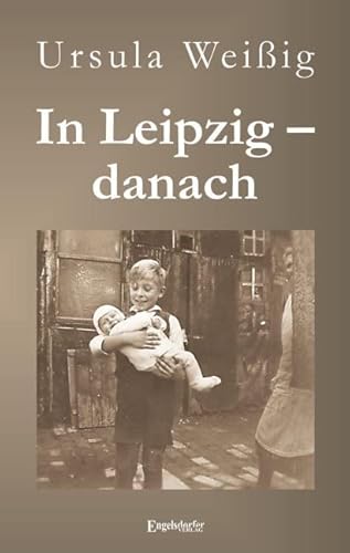 In Leipzig – danach von Engelsdorfer Verlag