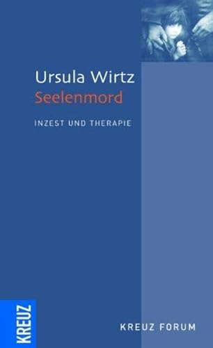 Seelenmord: Inzest und Therapie