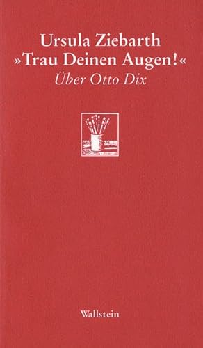 »Trau deinen Augen!«. Über Otto Dix (Göttinger Sudelblätter)