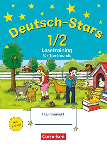 Deutsch-Stars - Allgemeine Ausgabe - 1./2. Schuljahr: Lesetraining für Tierfreunde - Übungsheft - Mit Lösungen