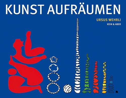 Kunst aufräumen.: Vorw. v. Albrecht G. von Olenhusen von Kein + Aber