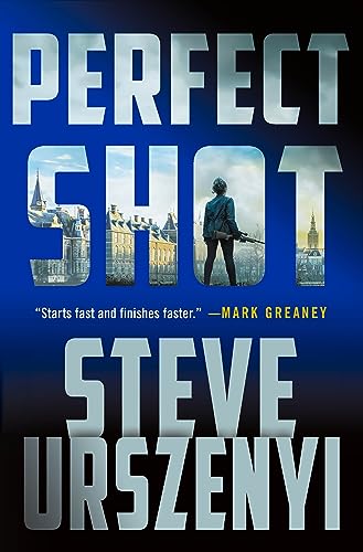 Perfect Shot: A Thriller (Special Agent Alexandra Martel, 1)