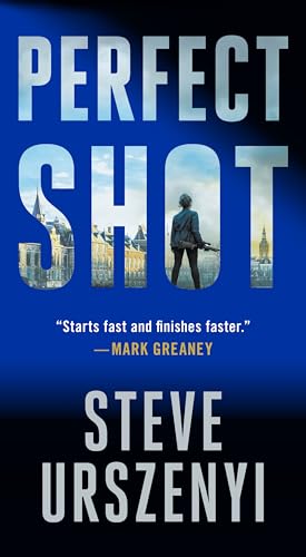 Perfect Shot: A Thriller (Special Agent Alexandra Martel, 1, Band 1)