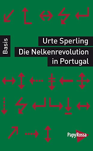 Die Nelkenrevolution in Portugal. Basiswissen Politik/Geschichte/Ökonomie