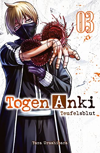 Togen Anki - Teufelsblut 03: Ein spannender Action-Manga über einen Jungen, der mit übernatürlichen Waffen gegen Dämonen kämpft