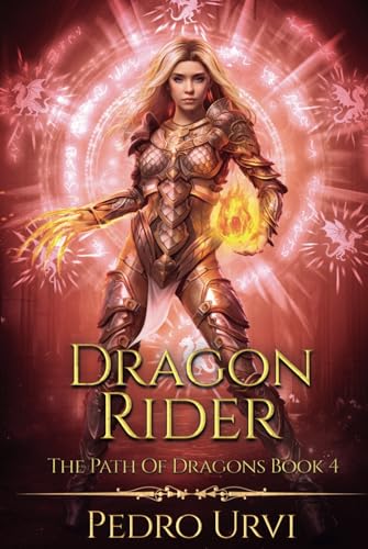 Dragon Rider: (The Path of Dragons, Book 4) von Independently published