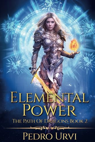 Elemental Power: (The Path of Dragons, Book 2) von Independently published
