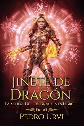 Jinete de Dragón: (La senda de los dragones, Libro 4) von Independently published