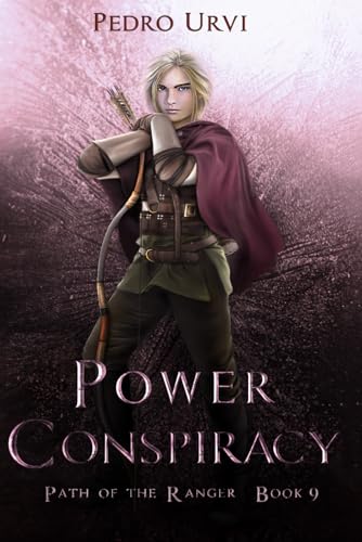 Power Conspiracy: (Path of the Ranger Book 9)