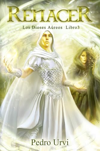 Renacer: (Los Dioses Áureos, libro 3) von Independently Published