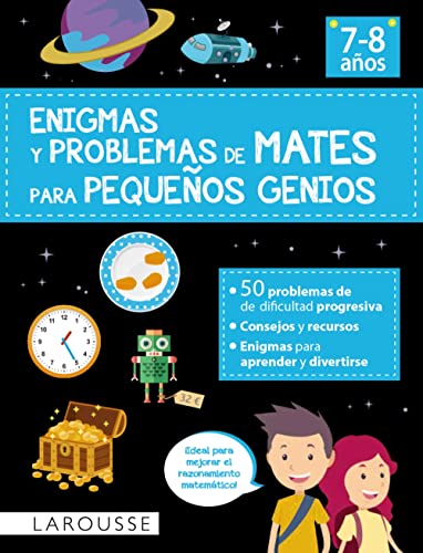 Enigmas y problemas de mates para pequeños genios (7-8 años) (LAROUSSE - Infantil / Juvenil - Castellano - A partir de 8 años)