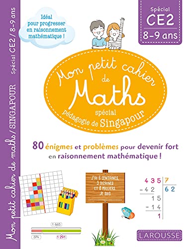 Mon petit de cahier de maths - méthode de Singapour Spécial CE2: 80 énigmes et problèmes pour devenir fort en raisonnement mathématique !
