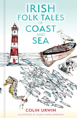 Irish Folk Tales of Coast and Sea von The History Press