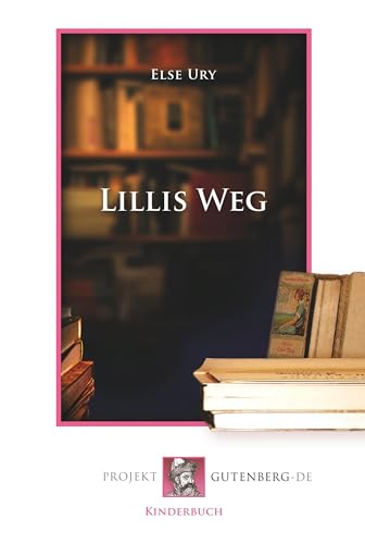 Lillis Weg Lillis Weg von Projekt Gutenberg