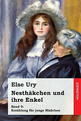 Nesthäkchen und ihre Enkel Nesthäkchen und ihre Enkel von CREATESPACE