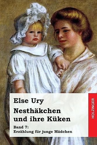 Nesthäkchen und ihre Küken Nesthäkchen und ihre Küken
