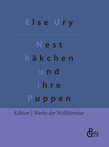 Nesthäkchen und ihre Puppen (Edition Werke der Weltliteratur - Hardcover)
