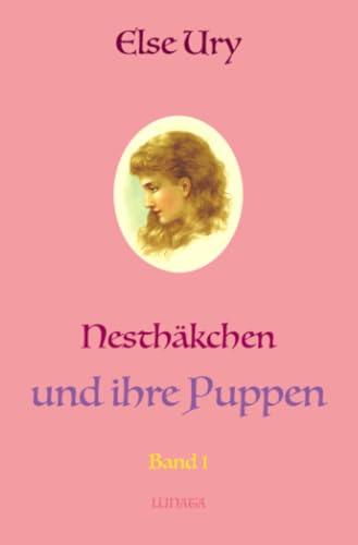 Nesthäkchen und ihre Puppen Nesthäkchen und ihre Puppen