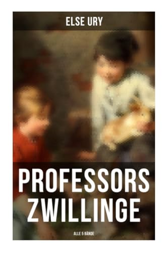 Professors Zwillinge (Alle 5 Bände): Die Kreuzritter von Musaicum Books