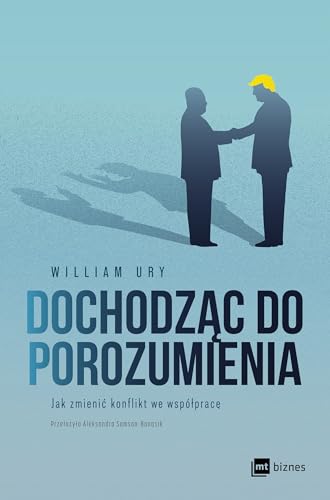 Dochodząc do porozumienia: Jak zmienić konflikt we współpracę von MT Biznes