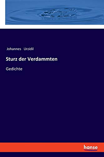 Sturz der Verdammten: Gedichte