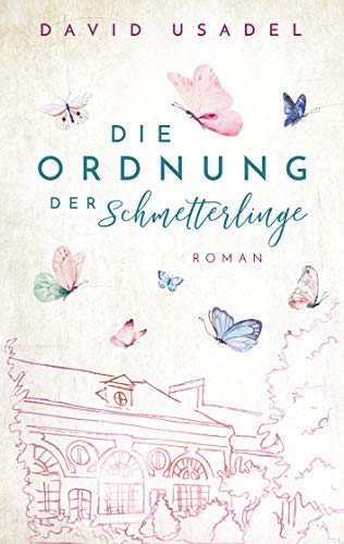 Die Ordnung der Schmetterlinge: Alles Wichtige zum Thema Hochsensibilität, spannend und kurzweilig in Romanform. von Books on Demand