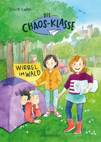 Die Chaos-Klasse - Wirbel im Wald