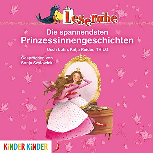 Leserabe - Die spannendsten Prinzessinnengeschichten (Kinder Kinder)