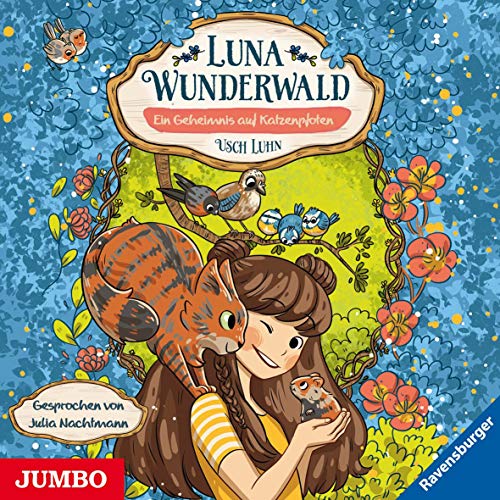 Luna Wunderwald. Ein Geheimnis auf Katzenpfoten: CD Standard Audio Format, Lesung