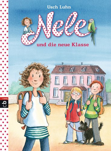 Nele und die neue Klasse (Nele - Die Erzählbände, Band 1)