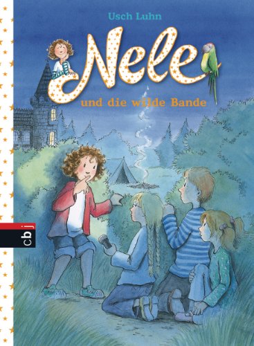 Nele und die wilde Bande (Nele - Die Erzählbände, Band 4) von cbj