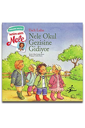 Nele ve Kreş Gezisi: Benim Adım Nele