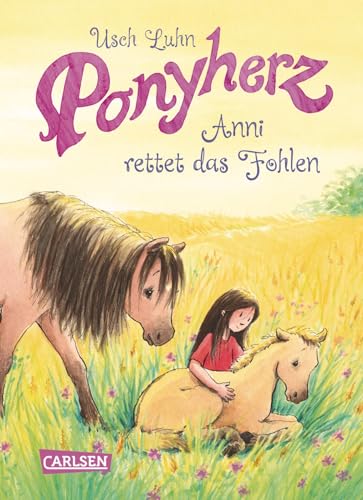 Ponyherz 5: Anni rettet das Fohlen (5) von Carlsen
