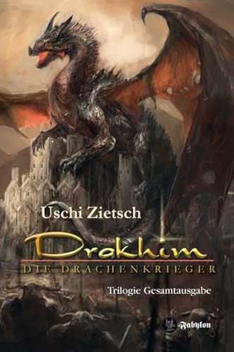 Drakhim - Die Drachenkrieger: Trilogie Gesamtausgabe
