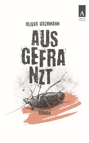 Ausgefranzt Ausgefranzt von adakia Verlag