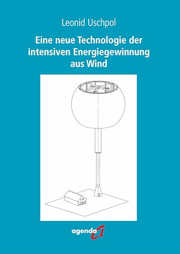 Eine neue Technologie der intensiven Energiegewinnung aus Wind von agenda Münster