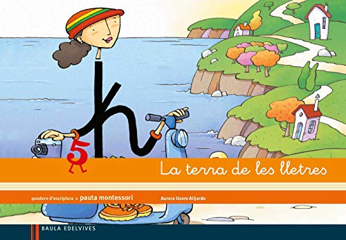 La terra de les lletres, Educació Infantil. Quadern d'escriptura 5 (pauta Montessori)