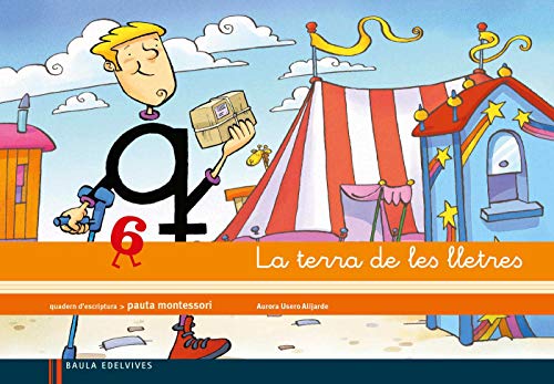 La terra de les lletres, Educació Infantil. Quadern d'escriptura 6 (pauta Montessori)