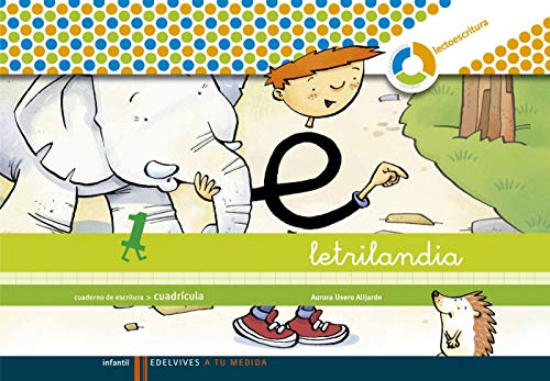 Letrilandia, A tu medida, lectoescritura, Educación Infantil. Cuaderno de escritura 1 (cuadrícula) von Edelvives