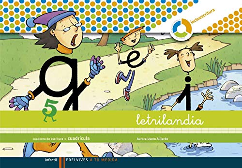 Letrilandia, A tu medida, lectoescritura, Educación Infantil. Cuaderno de escritura 5 (cuadrícula) von Edelvives