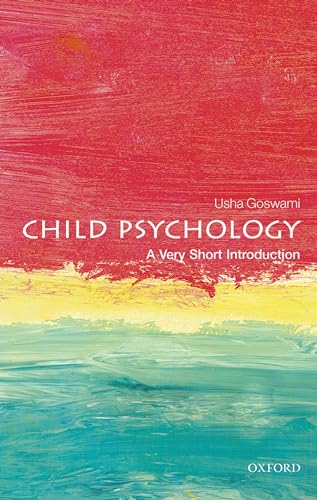 Child Psychology: A Very Short Introduction (Very Short Introductions) von Oxford University Press