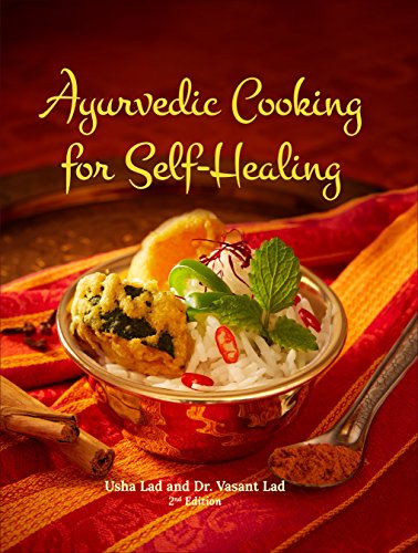 Ayurvedic Cooking for Self-Healing[Hardcover] von The Ayurvedic Press